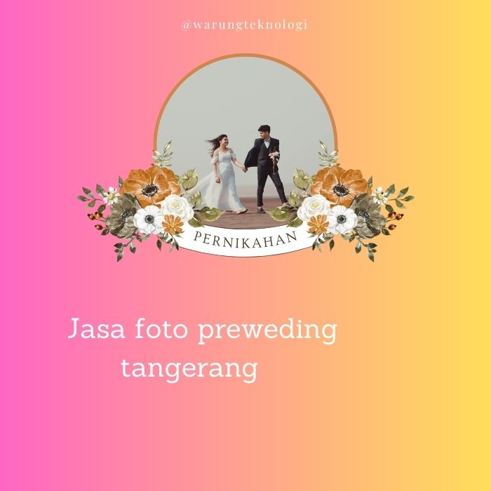 Jasa Foto Prewedding Tangerang