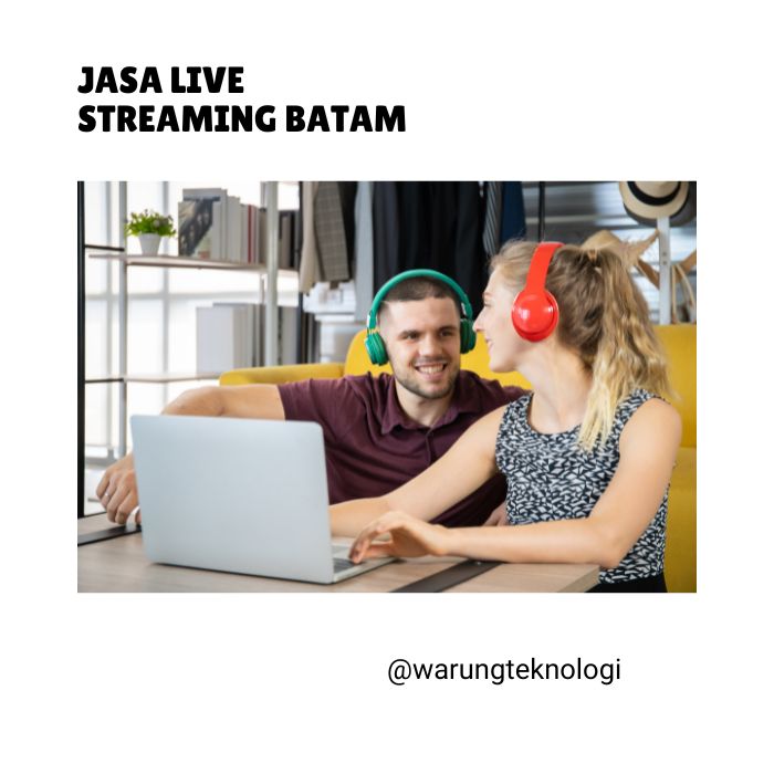 Jasa Live Streaming Batam