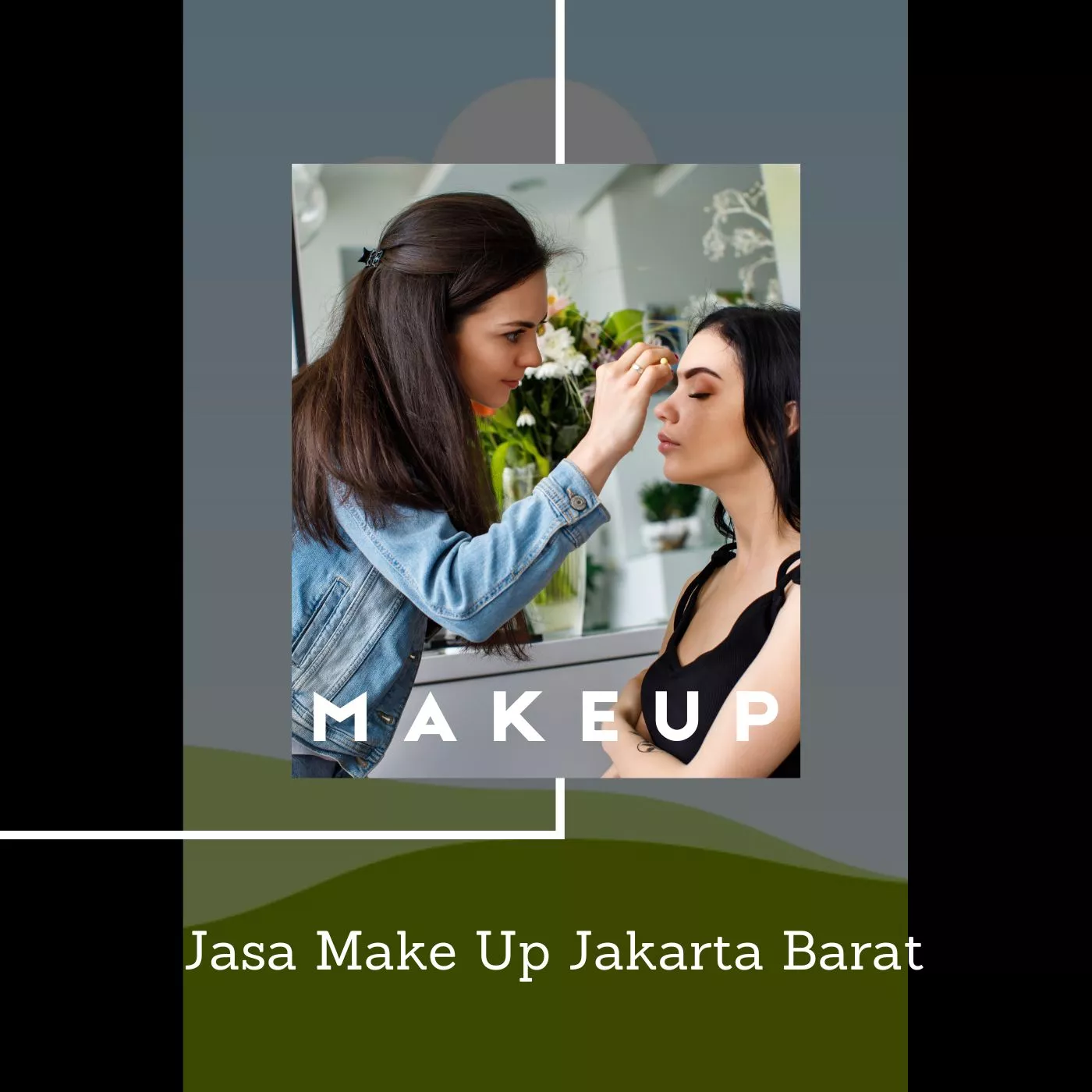 Jasa Make Up Jakarta Barat 