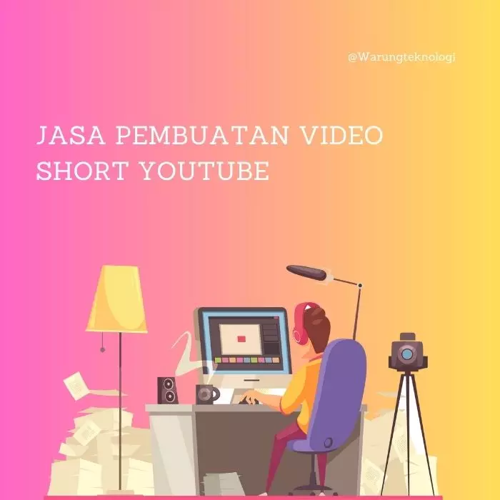 Jasa Pembuatan Video Short Youtube