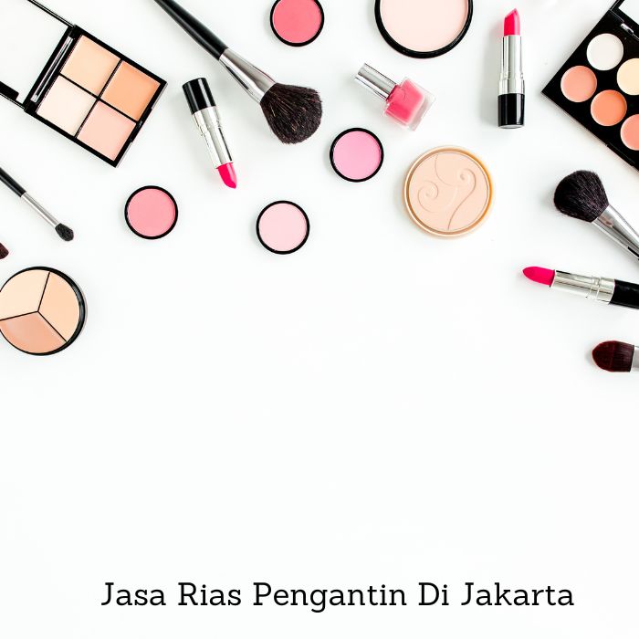 Jasa Rias Pengantin Di Jakarta 