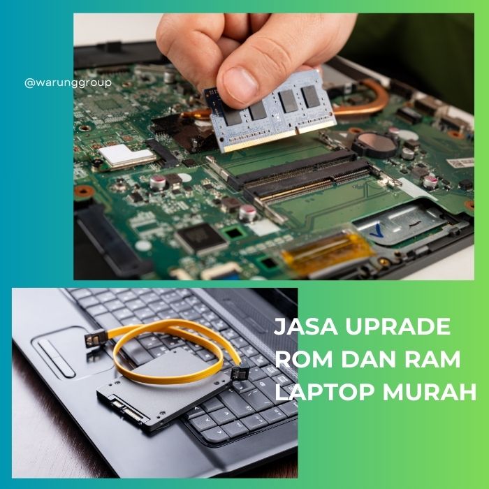 Jasa Upgrade Rom dan Ram Laptop Murah